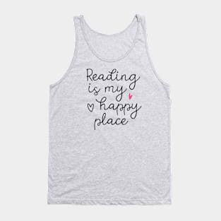 Reading Is My Happy Place Tank Top